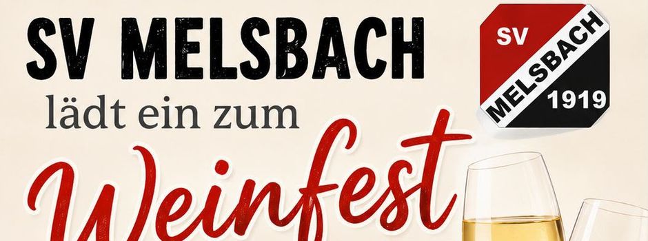 SV Melsbach 1919 e.V. lädt zum Weinfest mit Fußball und Genuss ein