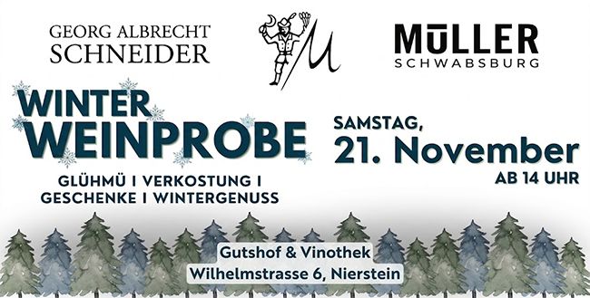 Winterliche Weinkultur: Offene Verkostung im Weingut Georg Albrecht Schneider