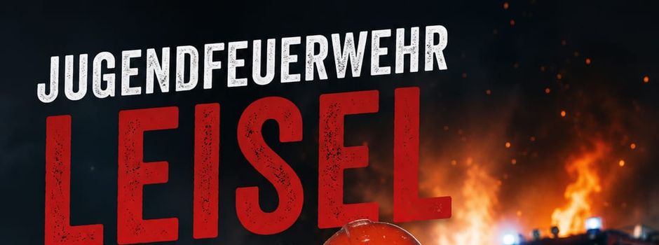 Jugendfeuerwehr Leisel: Starte jetzt durch!