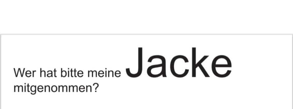 Lieblingsjacke entwendet