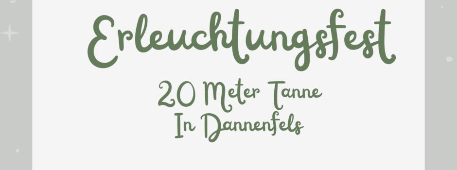 Erleuchtungsfest Dannenfels 