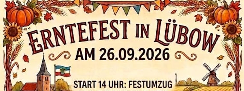 Erntefest in Lübow am 26.09.2026 auf dem Dorfplatz