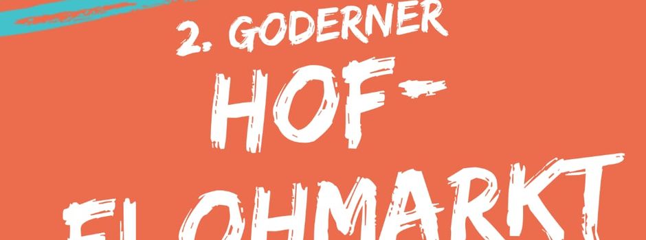 2. Goderner Hofflohmarkt