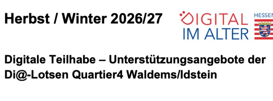 Digitale Teilhabe – Unterstützungsangebote der Di@-Lotsen Quartier4 Waldems/Idstein