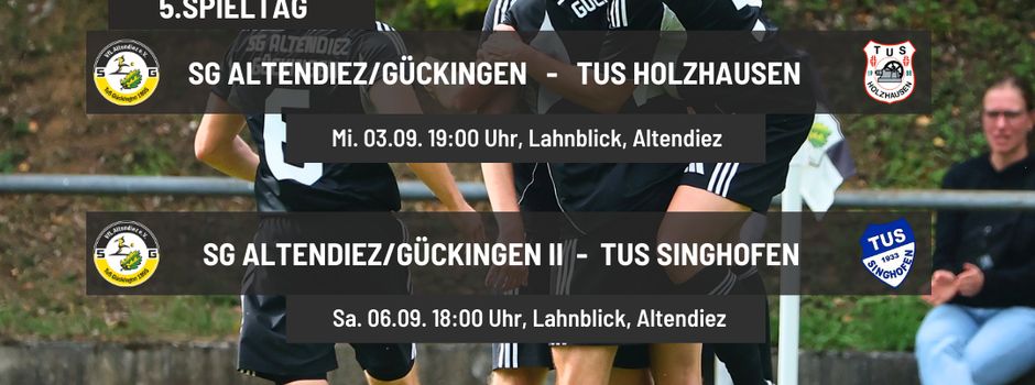 ⚫⚪ SG Altendiez/Gückingen – Spieltagsvorschau ⚫🟡 
Der 5. Spieltag verteilt sich über drei Tage!