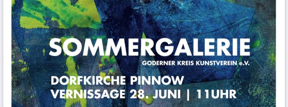 Die Sommergalerie des Goderner Kreis Kunstverein e.V. öffnet wieder seine Türen