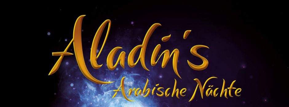 Musical - Aladin‘s Arabische Nächte