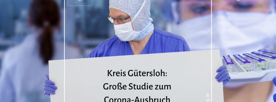 Große Studie zum Corona-Ausbruch im Kreis Gütersloh startet